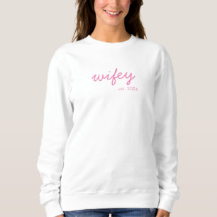 Wifey Modern Minimalist Script Personalized Bride Sweatshirt