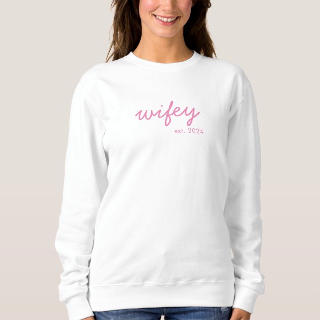Wifey Modern Minimalist Script Personalized Bride Sweatshirt (Front)