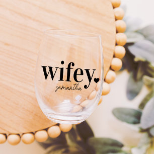 WIFEY Personalized Name Newlyweds Stemless Wine Glass