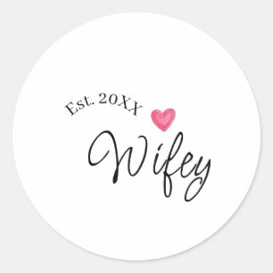 Wifey red heart est. Year future wife valentine's  Classic Round Sticker