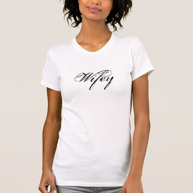 Wifey T-Shirt (Front)