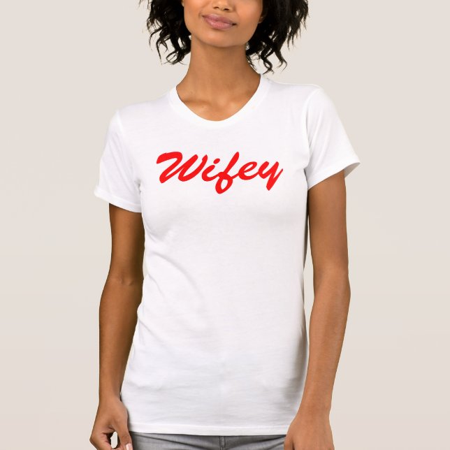 Wifey T-Shirt (Front)