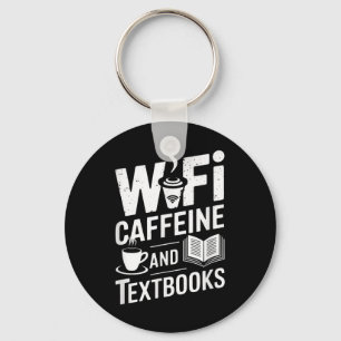Wifi Caffeine And Textbooks Keychain