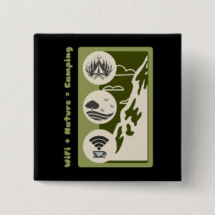WiFi + nature = camping adventure camping 2 Inch Square Button