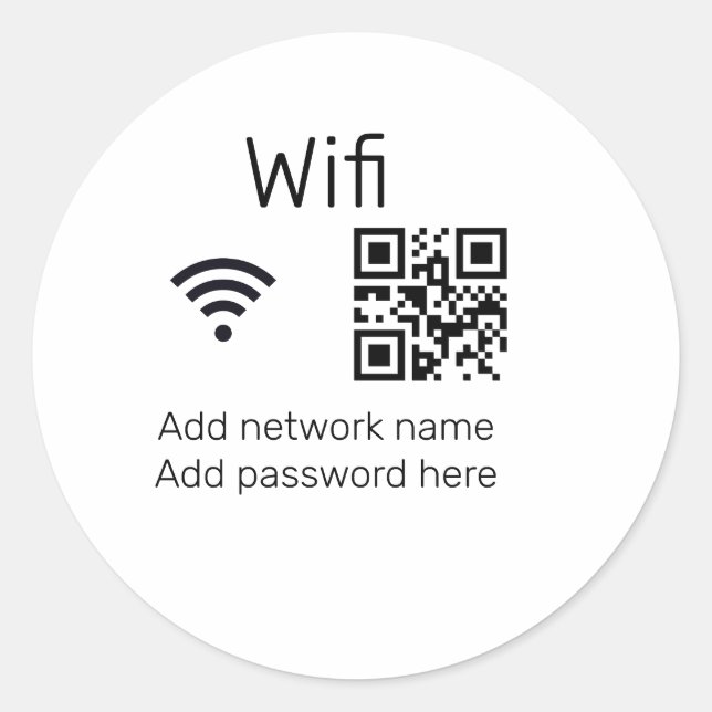 Wifi password sign add Q R code here details here  Classic Round Sticker (Front)