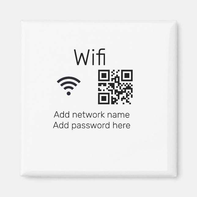 Wifi password sign add Q R code here details here  Magnet (Front)