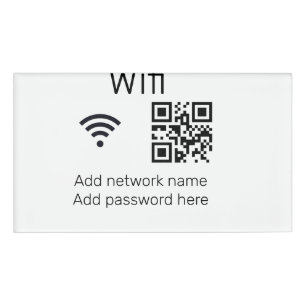 Wifi password sign add Q R code here details here  Name Tag