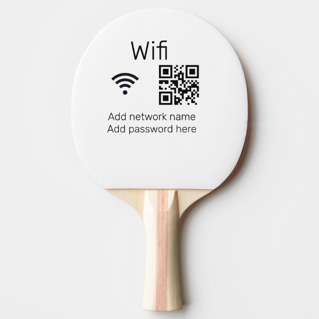 Wifi password sign add Q R code here details here  Ping Pong Paddle (Front)