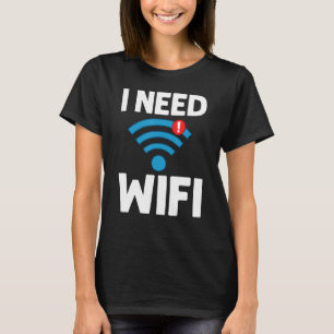 Wifi Router Internet Password Quotes Computer Wlan T-Shirt
