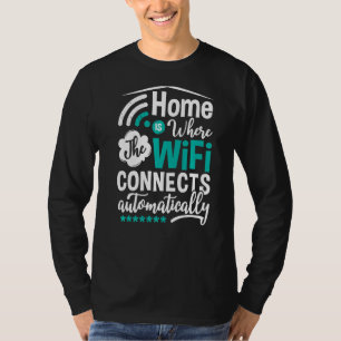 Wifi Router Internet Password Quotes Computer Wlan T-Shirt