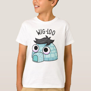 Wig-loo Funny Igloo Pun T-Shirt