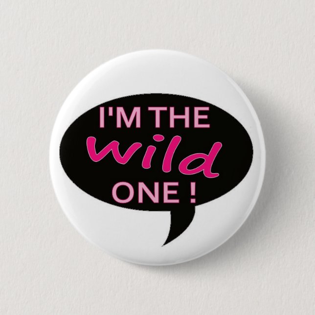 wild 2 inch round button (Front)