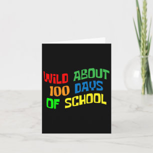 Wild About 100 Days School 100th Day Teacher Stude Card