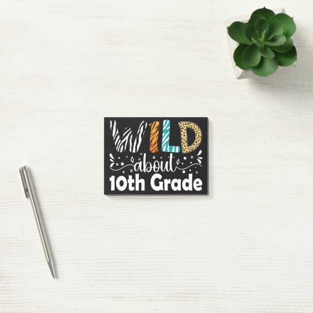 Wild About 10th Grade Back To School Tenth Grade Post-it Notes (Office)