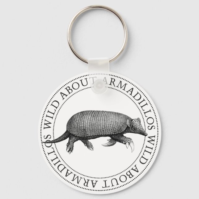 Wild about Armadillos Keychain (Front)