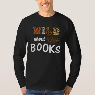 Wild About Books Dr Teacher book Bookworm Library T-Shirt