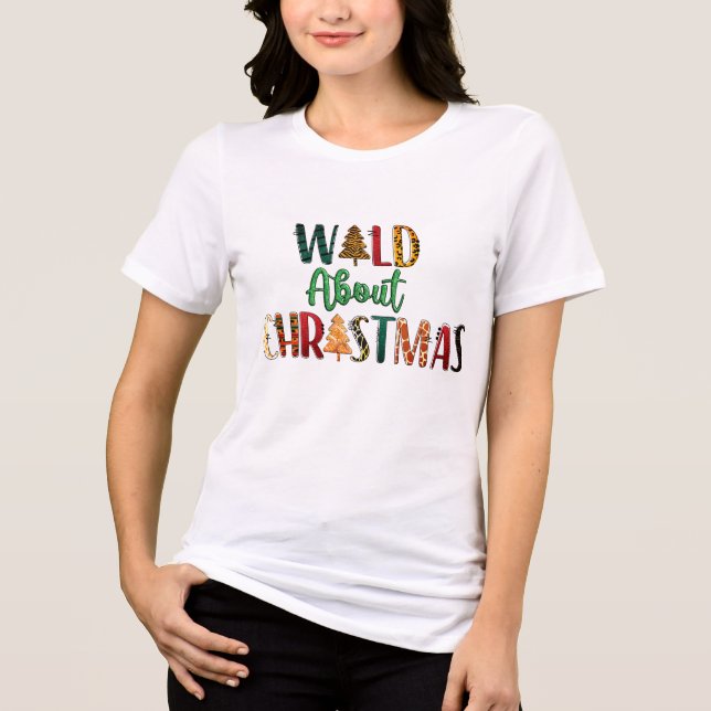 Wild About Christmas Tri-Blend Shirt (Front)