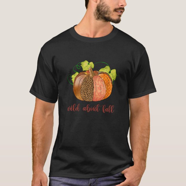 Wild About Fall Autumn Fall T-Shirt (Front)