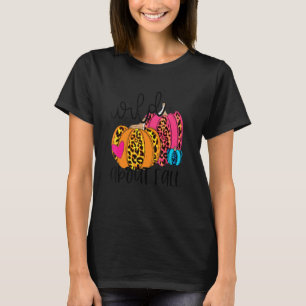 Wild About Fall Leopard Pumpkin Fall Vibes Hello F T-Shirt