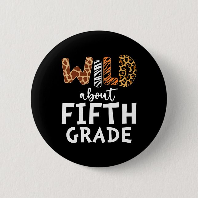 Wild About Fifth Grade Teacher Students Byck To Sc 2 Inch Round Button (Front)