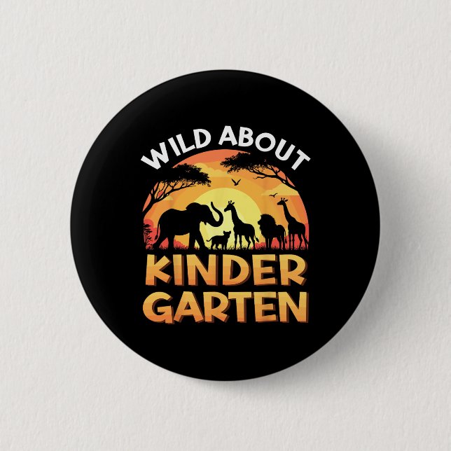 Wild About Kindergarten Zoo Animals Back To School 2 Inch Round Button (Front)