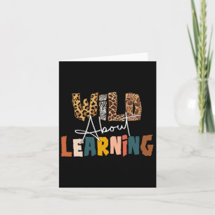 Wild About Learning Teacher Byck To School Teachin Card
