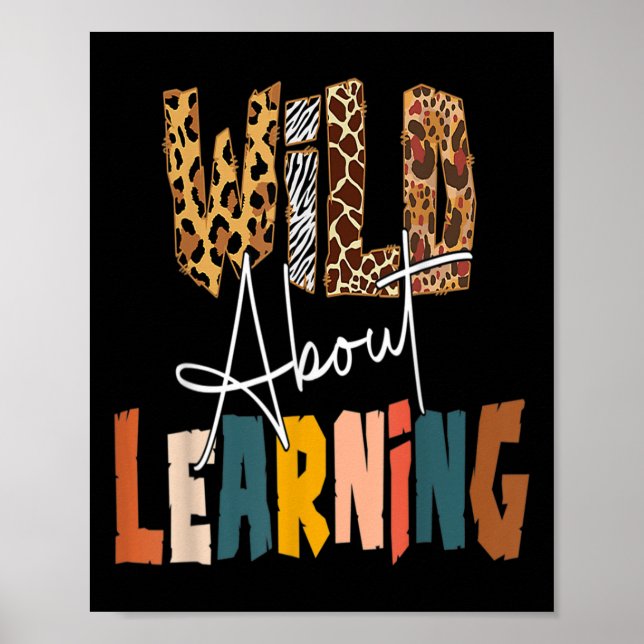 Wild About Learning Teacher Byck To School Teachin Poster (Front)