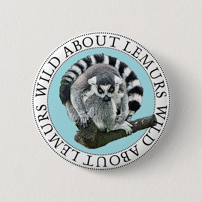Wild About Lemurs 2 Inch Round Button (Front)