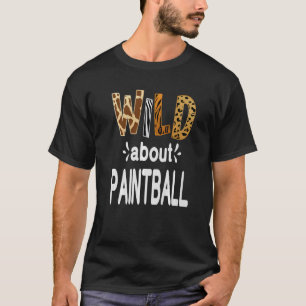 Wild About Paintball T-Shirt