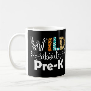 Wild About Pre-K Funny Student Teacher School Coffee Mug