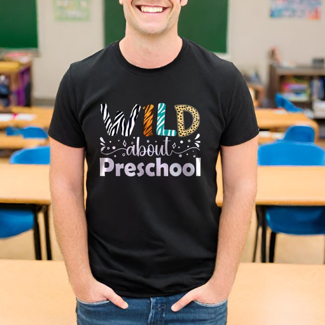 Wild About Preschool Students Teacher Funny T-Shirt (Creator Uploaded)