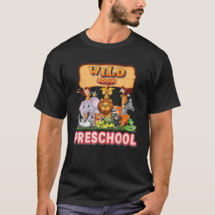 Wild About Preschool Teacher Student Back To Schoo T-Shirt