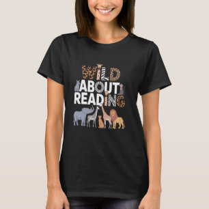 Wild About Reading Books Reader Lover Bookworm Lib T-Shirt
