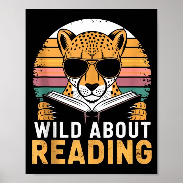 Wild about reading books reader lover librarian poster (Front)