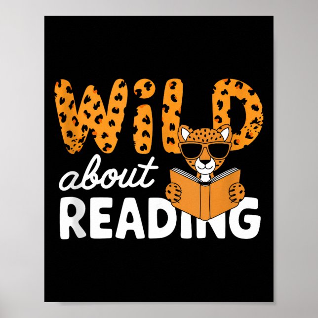 Wild about reading books reader lover librarian poster (Front)