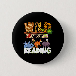 Wild About Reading Funny Book Lover Bookworm 2 Inch Round Button