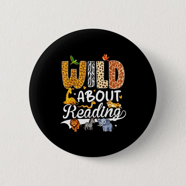Wild about reading funny book lover bookworm 2 inch round button (Front)