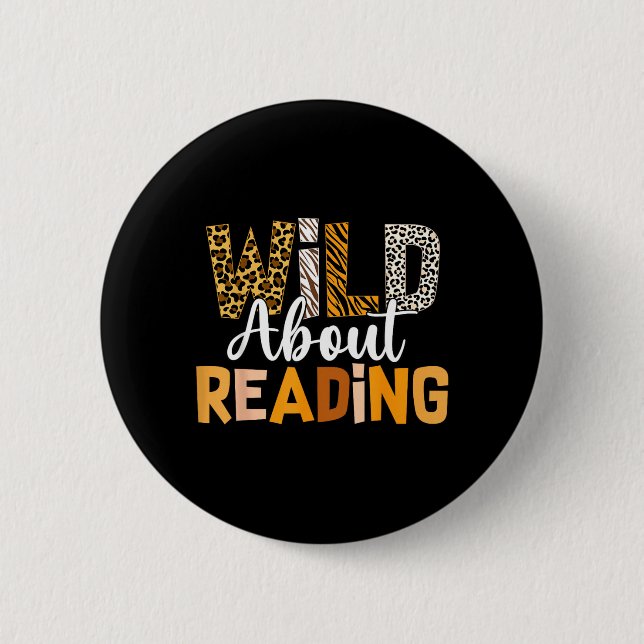 Wild About Reading Funny Book Lover Bookworm 2 Inch Round Button (Front)
