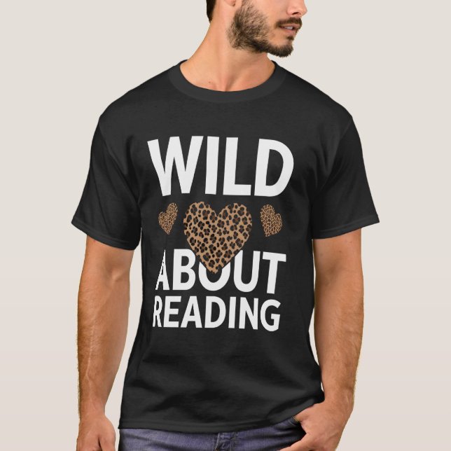 Wild About Reading - Leopard Heart Design T-Shirt (Front)