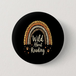 Wild About Reading - Teacher Back To School Rainbo 2 Inch Round Button