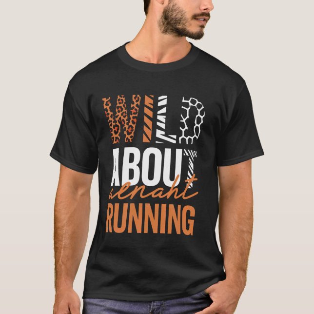 Wild About Running T-Shirt (Front)