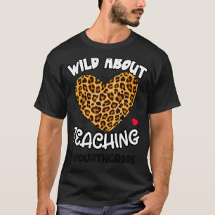 Wild About Teaching 4th Grade Teacher Squad Leopar T-Shirt