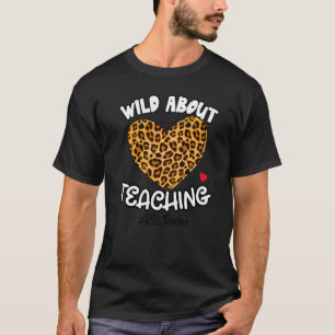 Wild About Teaching Esl Teacher Squad Leopard Squa T-Shirt