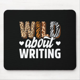 Wild About Writing Teacher Writing Back To School Mouse Pad