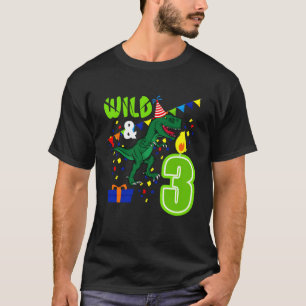 Wild and 3 Dino Rex 3rd Birthday Boy Three Year Ol T-Shirt