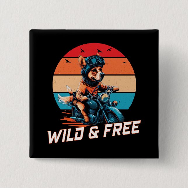 Wild and Free  2 Inch Square Button (Front)