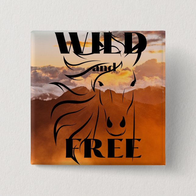 Wild and Free button (Front)