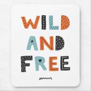 Wild and Free   Doodle Letters Mouse Pad