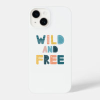 Wild and Free