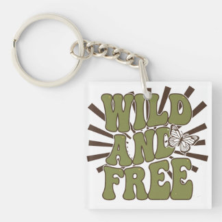 Wild and Free Keychain
